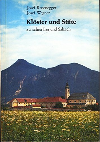 Klöster und Stifte zwischen Inn und Salzach Business & Technology