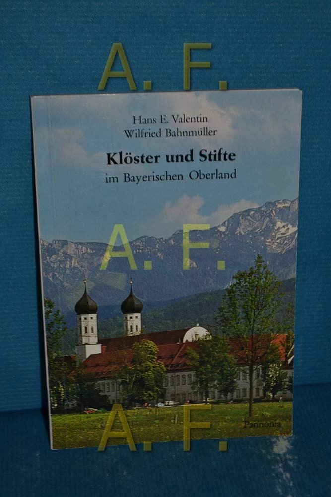 Klöster und Stifte im Bayerischen Oberland Business & Technology