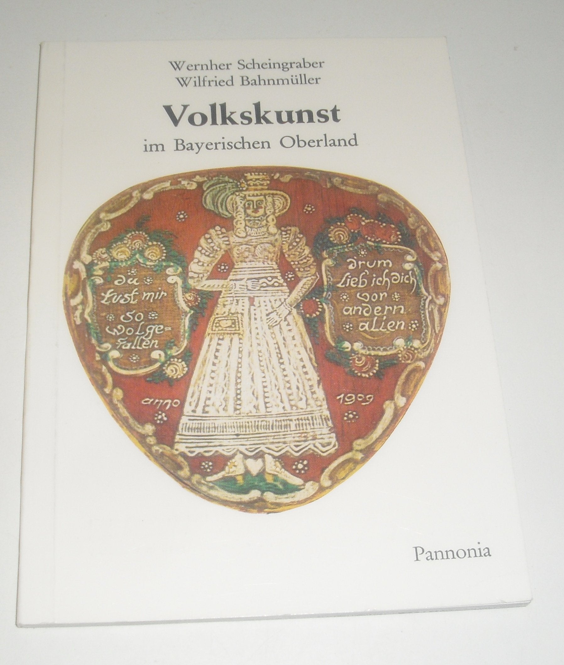 Volkskunst im Bayerischen Oberland (Kleine Pannonia-Reihe) (German Edition) Books