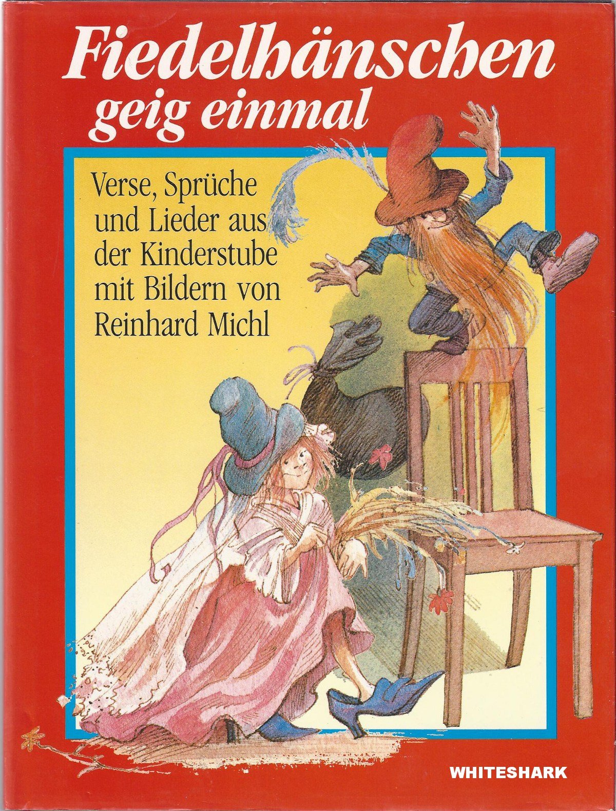 Fiedelhänschen geig einmal. Verse, Sprüche und Lieder aus der Kinderstube Books