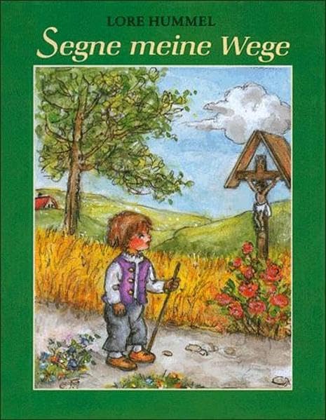 Segne meine Wege: Gebetsbüchlein: Kindergebete Non-fiction