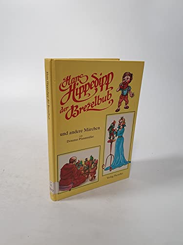 Hans Hippedipp der Brezelbub und andere Märchen Novels & Short Stories