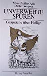 Unverwehte Spuren: Gespräche über Heilige Professional & Reference Books