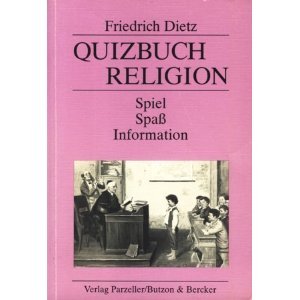 Quizbuch Religion: Spiel - Spass - Information (Edition Erlebnis Glaube) Leisure & Fun