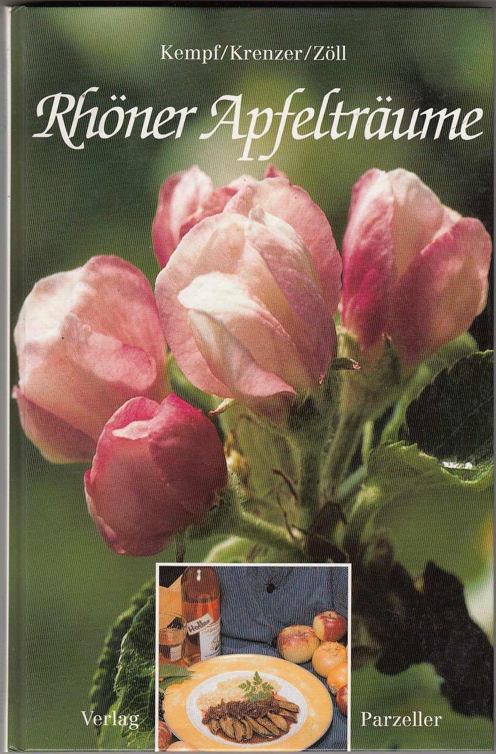 Rhöner Apfelträume: Eine poetische und kulinarische Reise durch die vier Zeiten des Rhöner Apfeljahres (Küche, Menschen und Landschaft der Rhön) Leisure, Home & Garden