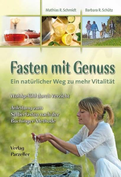 Fasten mit Genuss: Ein natürlicher Weg zu mehr Vitalität Health, Nutrition & Fitness