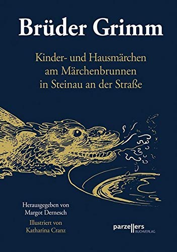 Brüder Grimm - Kinder- und Hausmärchen: Kinder- und Hausmärchen am Märchenbrunnen in Steinau an der Straße Fairy Tales & Legends