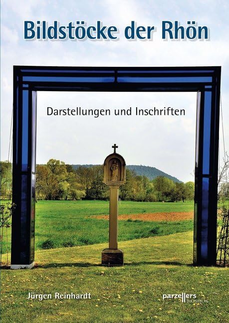 Bildstöcke der Rhön Religion & Esotericism