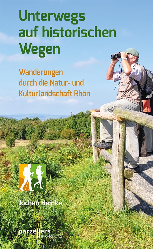 Unterwegs auf historischen Wegen: Wanderungen durch die Natur- und Kulturlandschaft Rhön Travel Guides