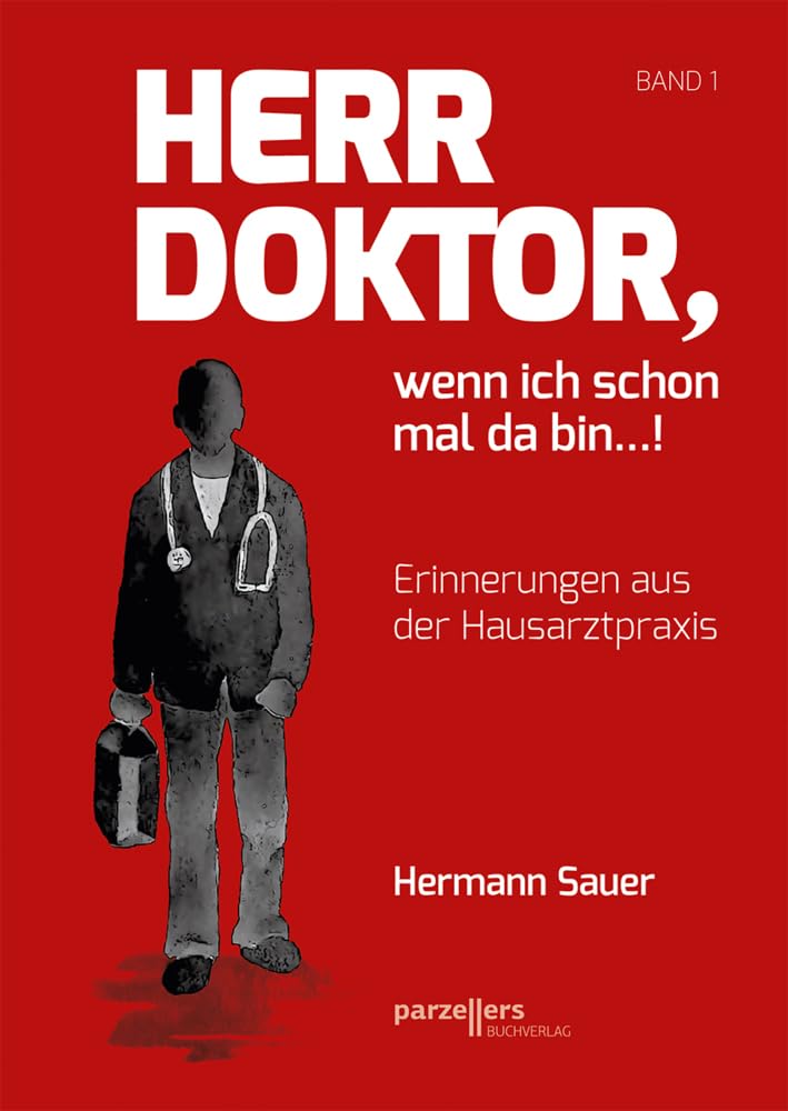 Herr Doktor, wenn ich schon mal da bin ...! Medicine Books