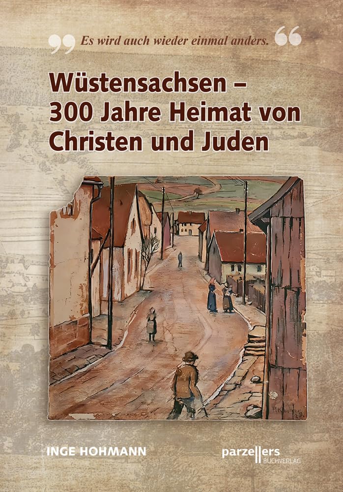 Wüstensachsen - 300 Jahre Heimat von Christen und Juden Politics & History