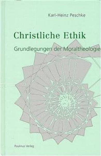 Christliche Ethik, Grundlegungen der Moraltheologie Religion & Esotericism
