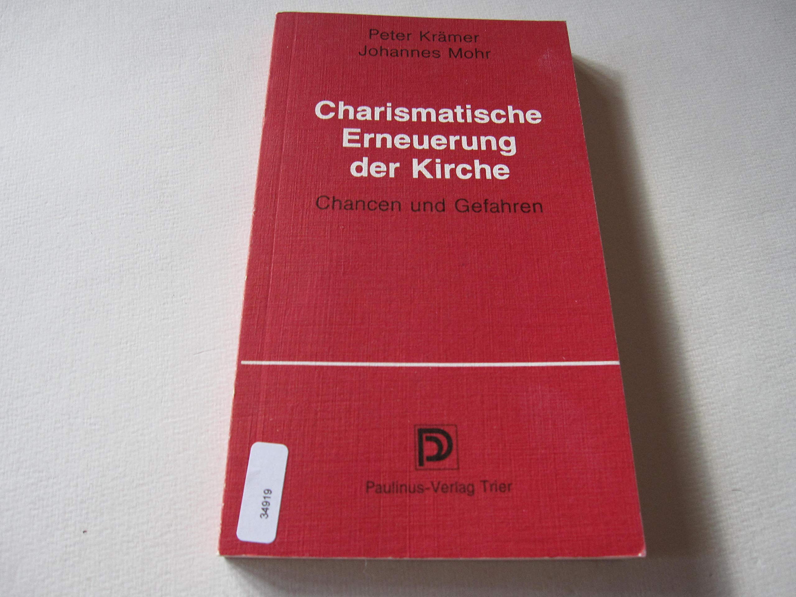 Charismatische Erneuerung der Kirche. Chancen und Gefahren Religion & Esotericism