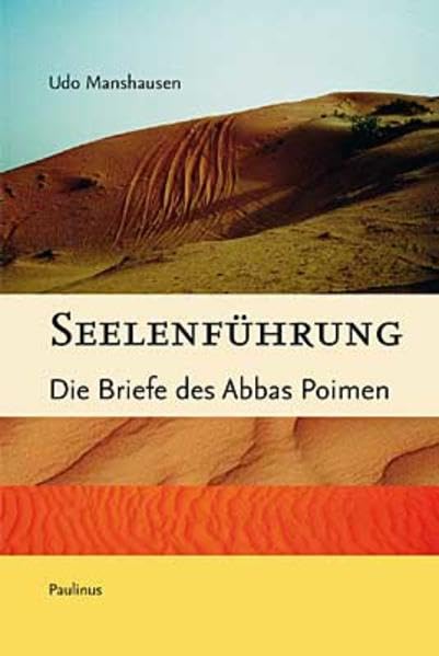 Seelenführung: Die Briefe des Abbas Poimen Essays & Short Stories
