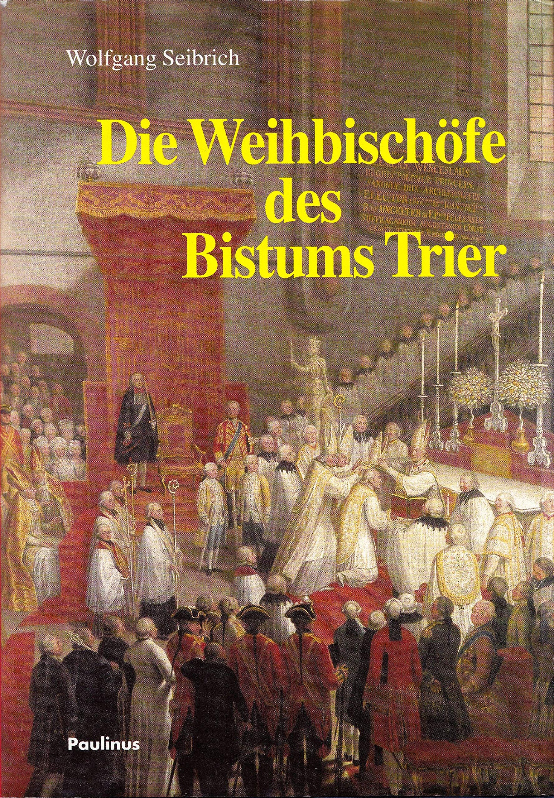 Die Weihbischöfe des Bistums Trier Books
