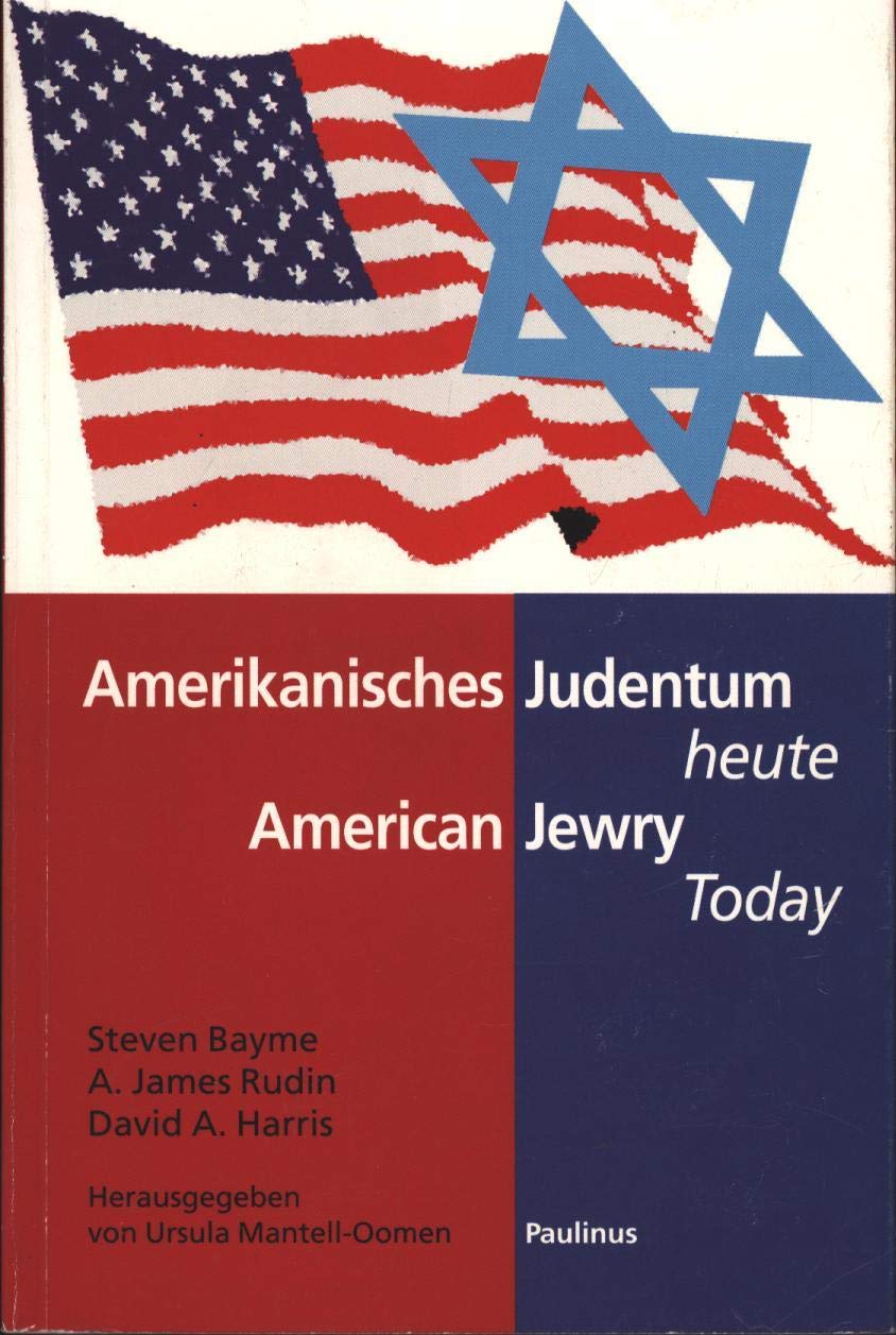 Amerikanisches Judentum heute /American Jewry Today Politics & History