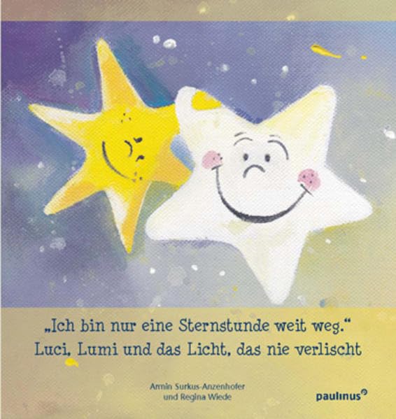 Luci, Lumi und das Licht , das nie verlischt: In bin nur eine Sternstunde weit weg Non-fiction