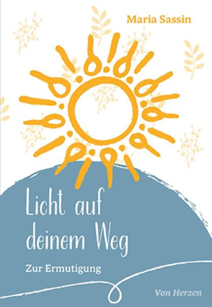 Licht auf deinem Weg: Zur Ermutigung (von Herzen) Health, Nutrition & Fitness