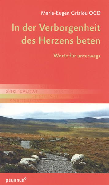 In der Verborgenheit des Herzens beten Religion & Esotericism