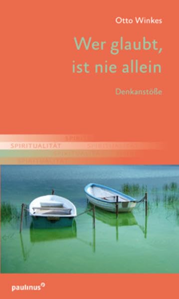 Wer glaubt, ist nie allein: Denkanstöße Religion & Esotericism