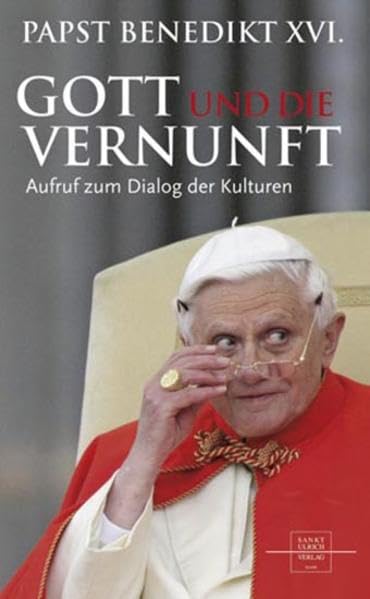 Gott und die Vernunft: Aufruf zum Dialog der Kulturen Memories