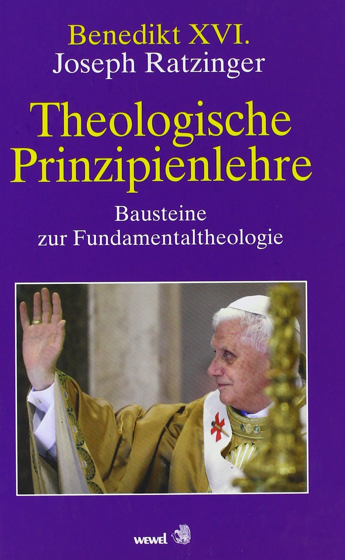 Theologische Prinzipienlehre: Bausteine zur Fundamentaltheologie Religion & Esotericism