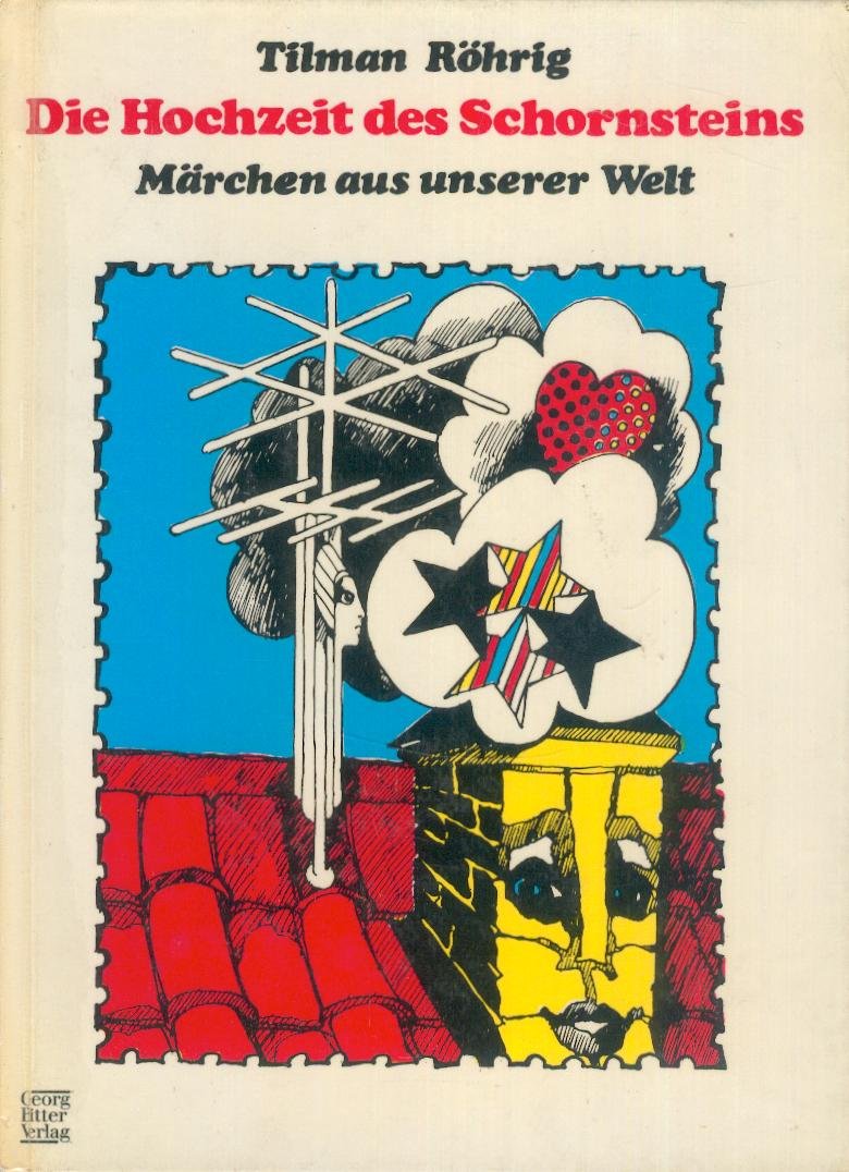 Die Hochzeit des Schornsteins : 17 Märchen aus unserer Welt. Books