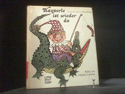 Kasperle ist wieder da. Ein Kasperlebuch mit Spielen, Gedichten und Geschichten Books