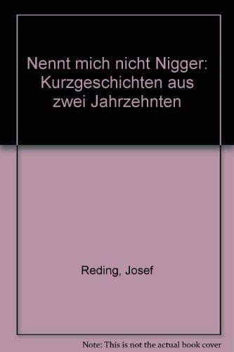 Nennt mich nicht Nigger Historical Fiction