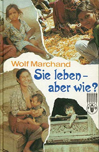 Sie leben, aber wie? Geschichten aus der Dritten Welt Books