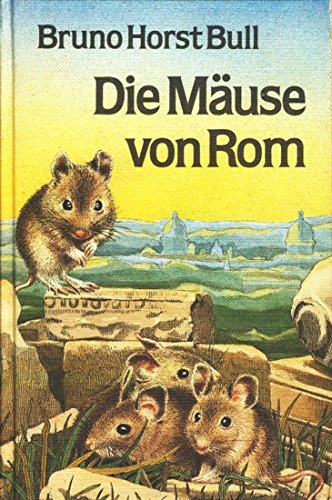 Die Mäuse von Rom. Eine Erzählung aus dem Kolosseum Children's books