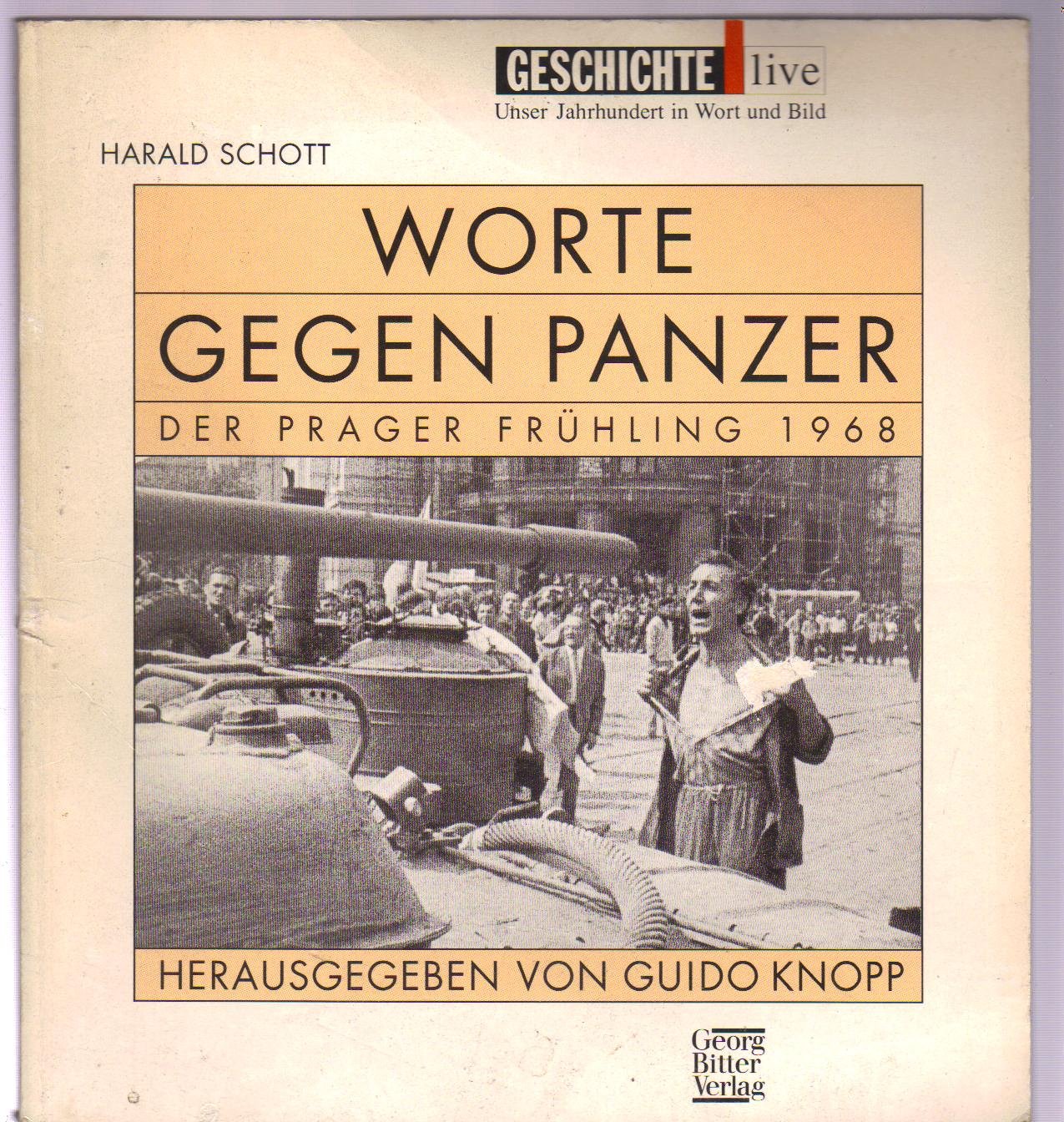 Worte gegen Panzer: Der Prager Frühling 1968 Politics & History