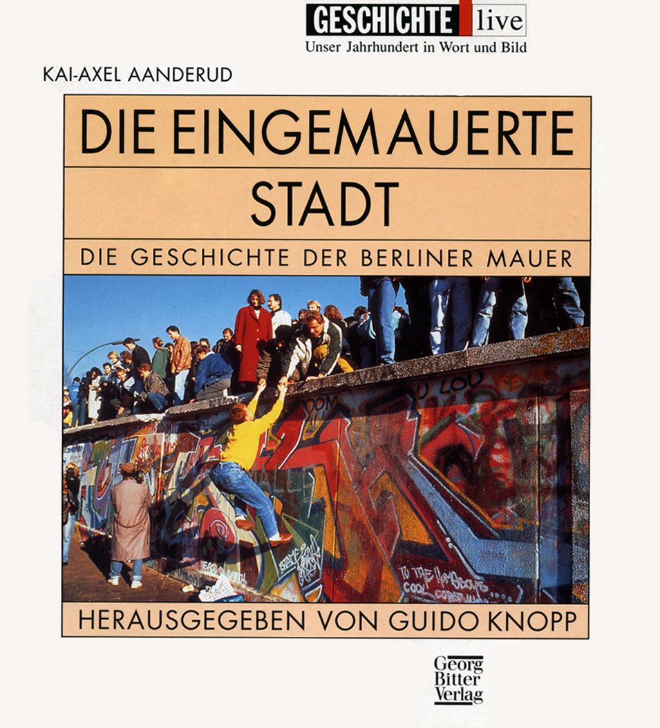 Die eingemauerte Stadt: Die Geschichte der Berliner Mauer Film, Art & Culture