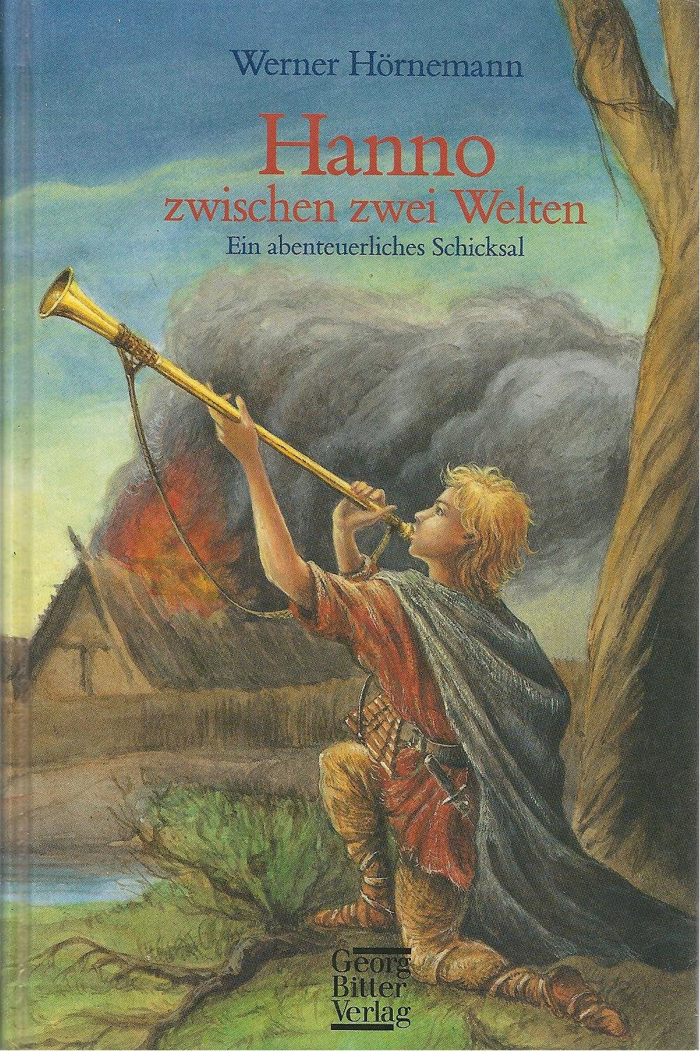 Hanno zwischen zwei Welten: Ein abenteuerliches Schicksal Books