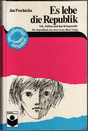Es lebe die Republik. Ich, Julina und das Kriegsende Books