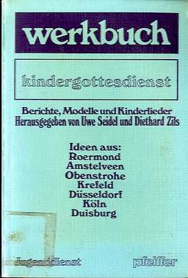 Werkbuch Kindergottesdienst. Berichte, Modelle und Kinderlieder Books