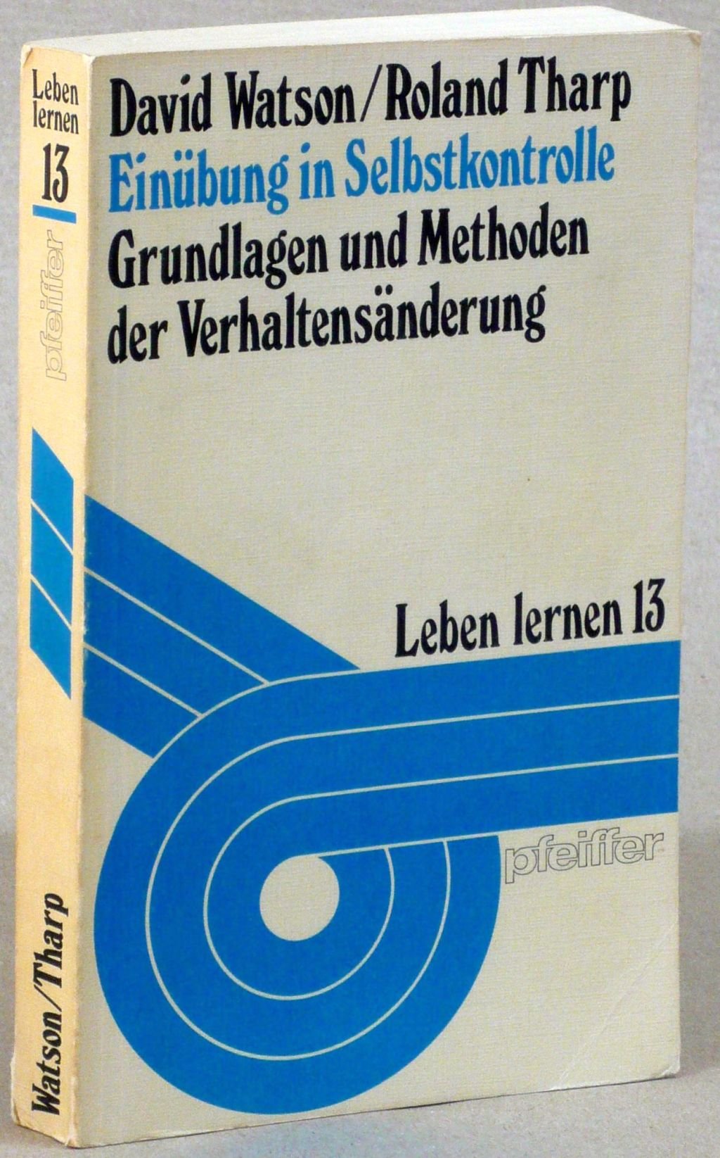 Einübung in Selbstkontrolle. Grundlagen und Methoden der Verhaltensänderung Professional & Reference Books