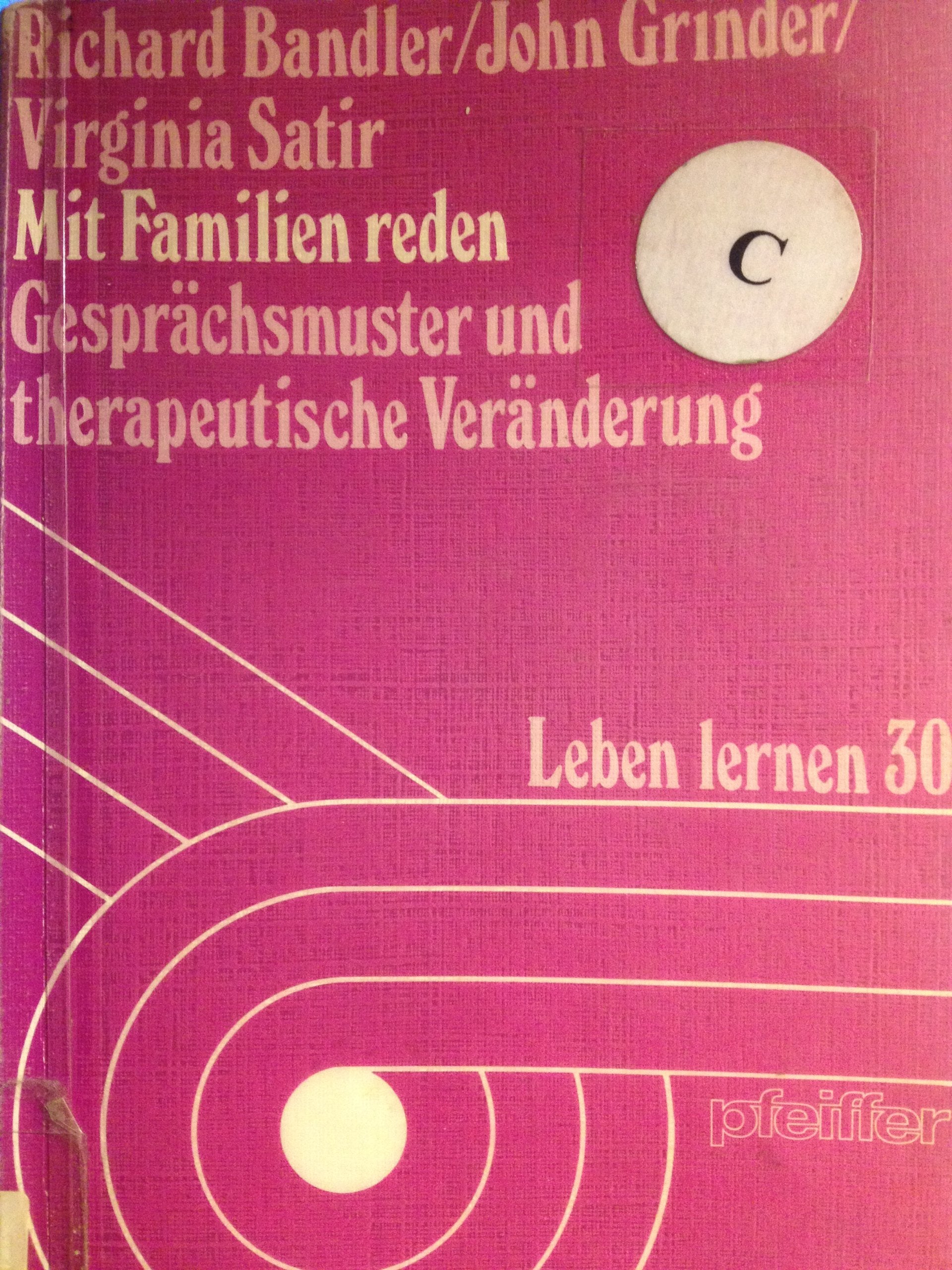 Mit Familien reden. Gesprächsmuster und therapeutische Veränderung Psychology