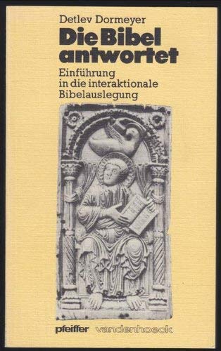 Die Bibel antwortet : Einf. in d. interaktionale Bibelauslegung. Books
