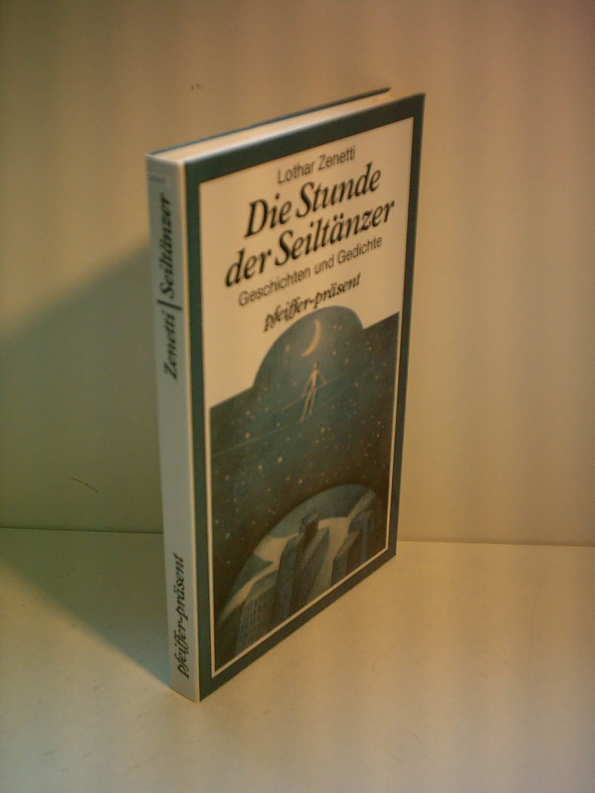 Die Stunde der Seiltänzer. Geschichten und Gedichte Books