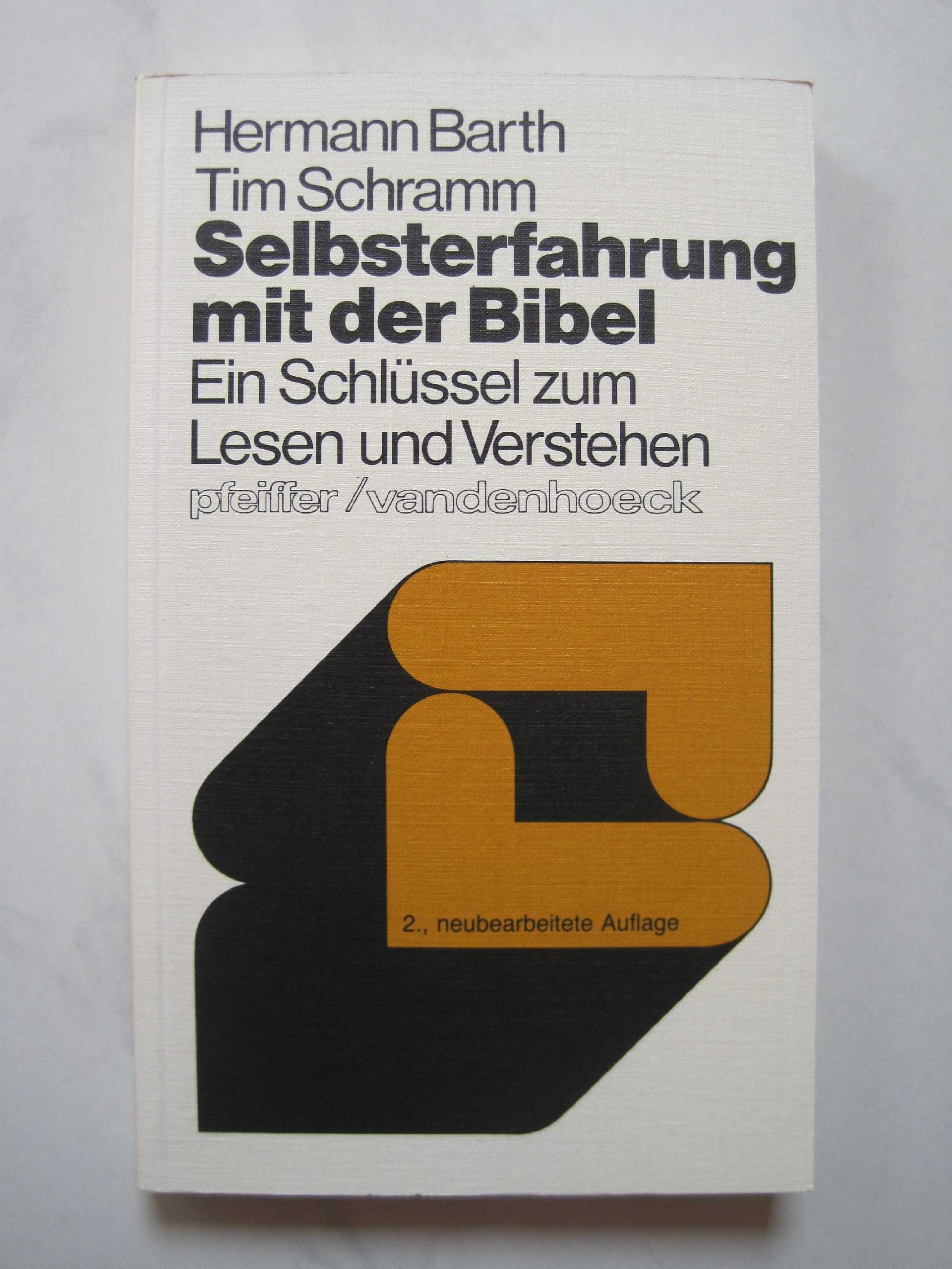 Selbsterfahrung mit der Bibel. Ein Schlüssel zum Lesen und Verstehen Religion & Esotericism