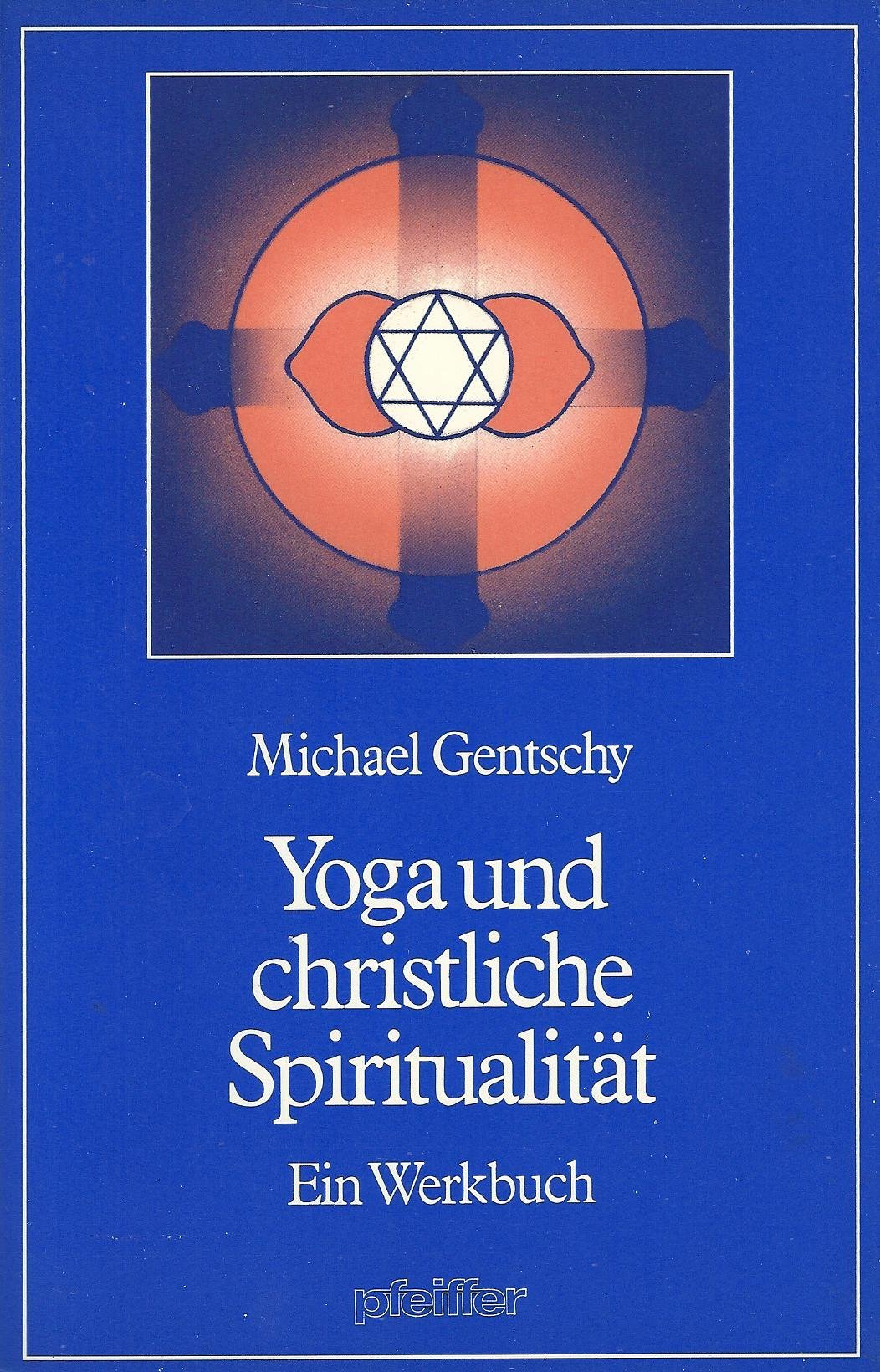 Yoga und christliche Spiritualität - Ein Werkbuch Lifestyle