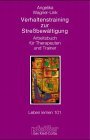 Verhaltenstraining zur Stressbewältigung. Arbeitsbuch für Therapeuten und Trainer Medicine