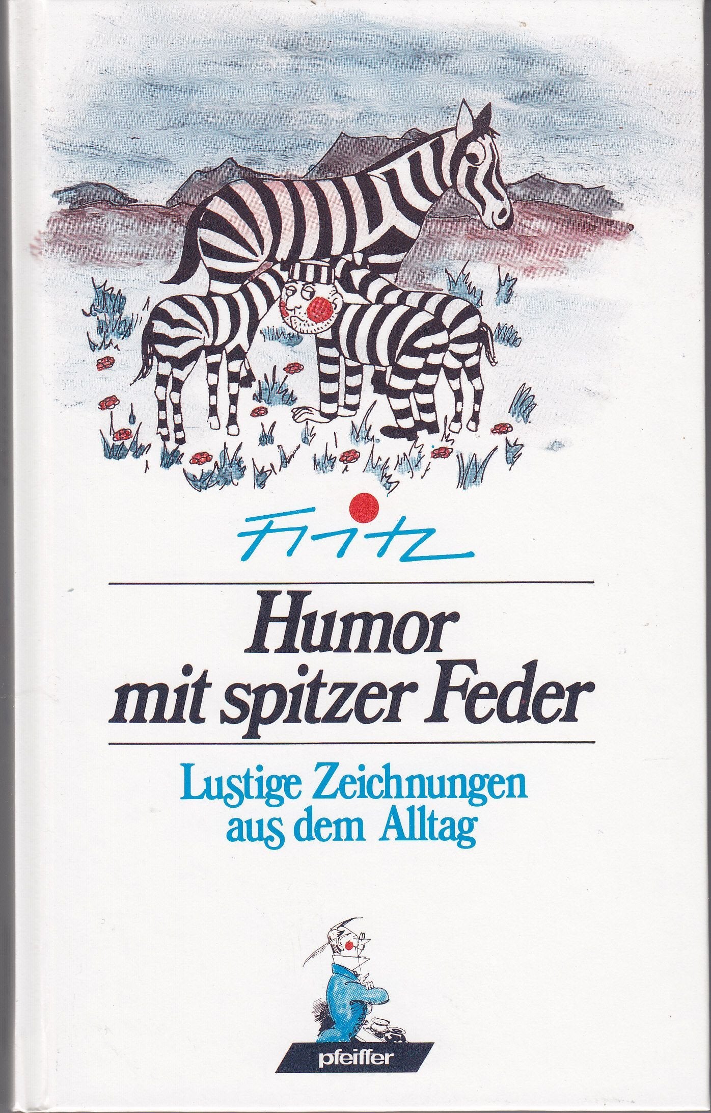 Humor mit spitzer Feder. Lustige Zeichnungen aus dem Alltag Film, Art & Culture
