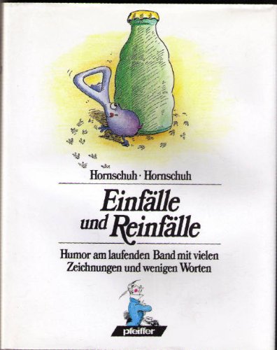 Einfälle und Reinfälle. Humor am laufenden Band mit vielen Zeichnungen und wenigen Worten Books