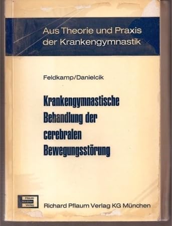Krankengymnastische Behandlung der cerebralen Bewegungsstörung. Books