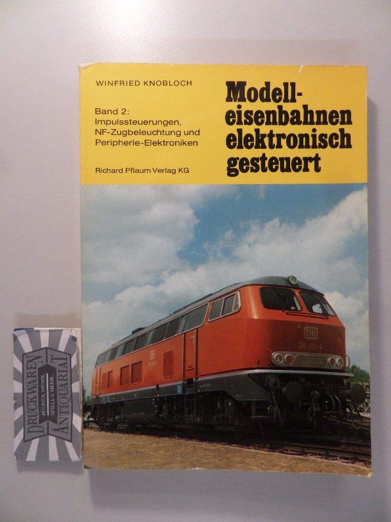 Modelleisenbahnen elektronisch gesteuert. Band 1 und 2. (2 Bände) Books