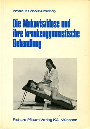 Mukoviszidose und ihre krankengymnastische Behandlung (Pflaum Physiotherapie) Books