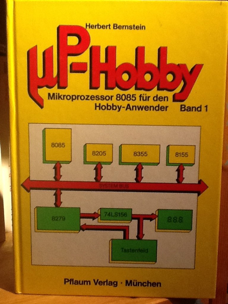 Myp - Hobby I. Mikroprozessor 8085 für den Hobby- Anwender Leisure, Home & Garden