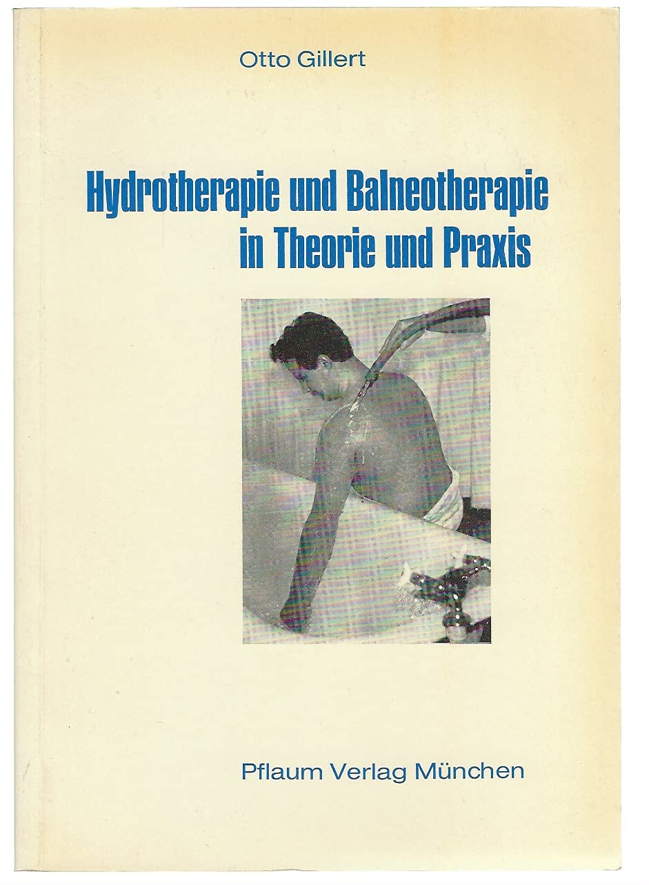 Hydrotherapie und Balneotherapie in Theorie und Praxis. Books